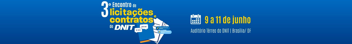 3º Encontro de Licitações e Contratos do DNIT